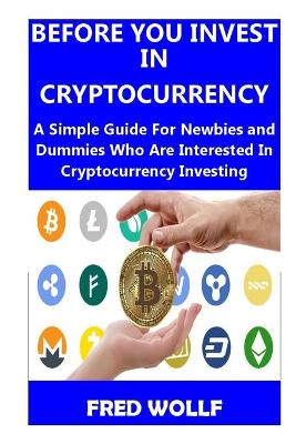 Book cover for Before You Invest in Cryptocurrency