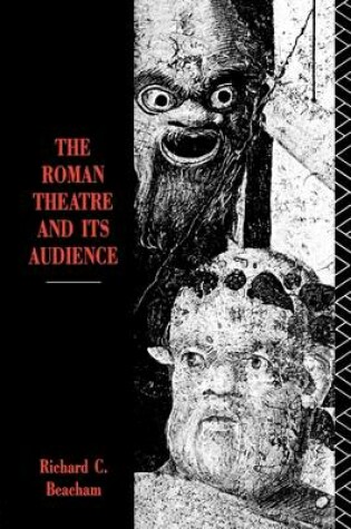 Cover of The Roman Theatre and Its Audience