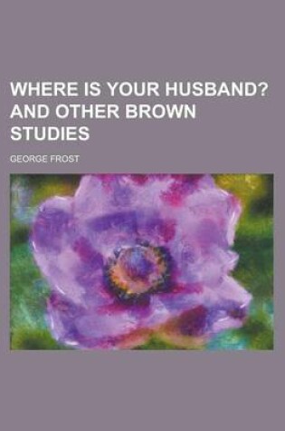 Cover of Where Is Your Husband?