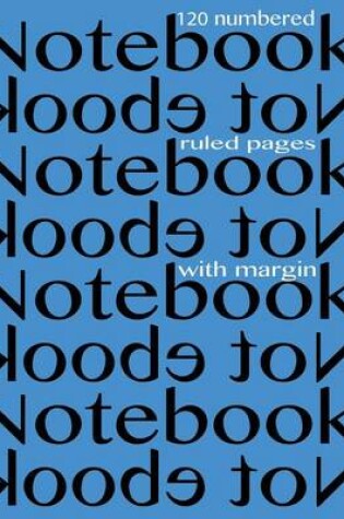 Cover of Notebook 120 numbered ruled pages with margin