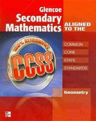 Book cover for Glencoe Secondary Mathematics to the Common Core State Standards, Geometry