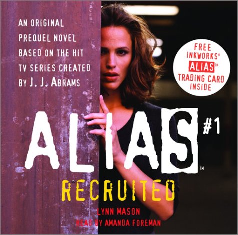 Book cover for CD: Alias Prequel #1: Recruited (