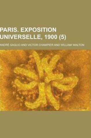 Cover of Paris. Exposition Universelle, 1900 (5)