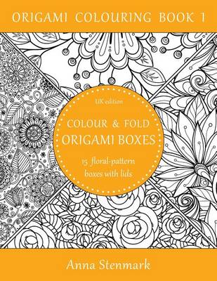 Book cover for Colour & fold origami boxes - 15 floral-pattern boxes with lids