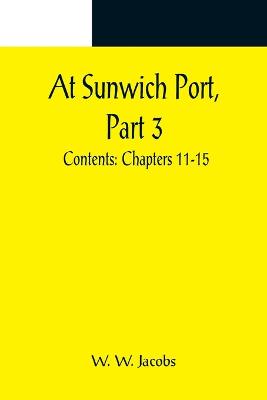 Book cover for At Sunwich Port, Part 3.; Contents
