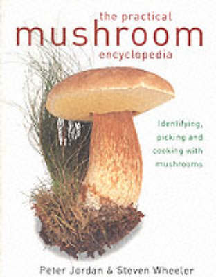 Book cover for The Practical Mushroom Encyclopedia