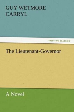 Cover of The Lieutenant-Governor