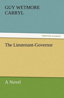 Book cover for The Lieutenant-Governor