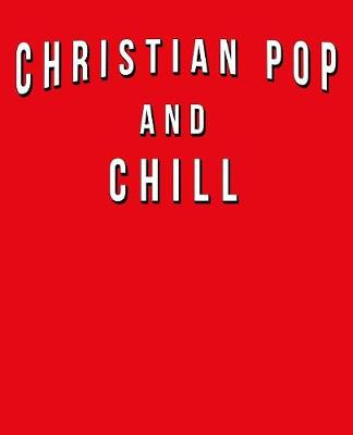 Book cover for Christian Pop And Chill