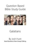 Book cover for Question-based Bible Study Guides -- Galatians