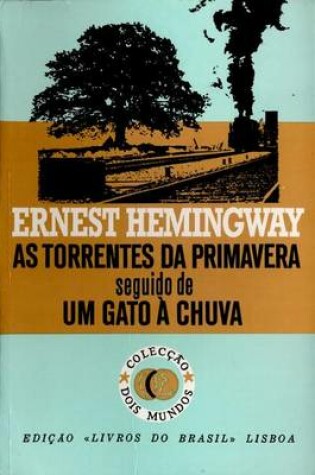 Cover of As Torrentes da Primavera [The Torrents of Spring]