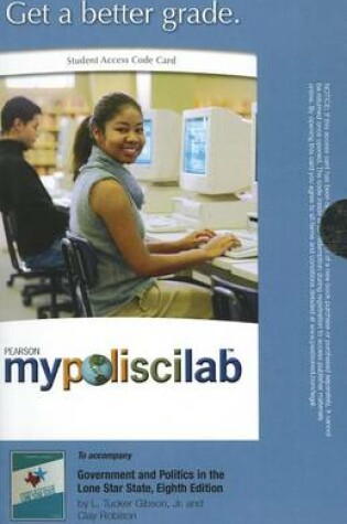 Cover of MyLab Political Science without Pearson eText -- Standalone Access Card -- for Government and Politics in the Lone Star State