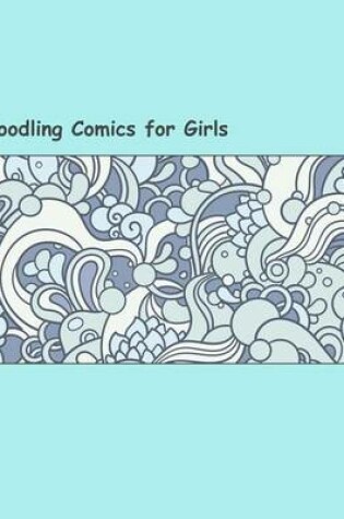 Cover of Doodling Comics for Girls