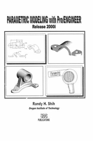 Cover of Parametric Modelling with Pro/Engineer Release 2000i