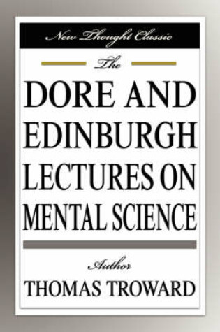 Cover of The Dore and Edinburgh Lectures on Mental Science