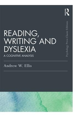 Cover of Reading, Writing and Dyslexia