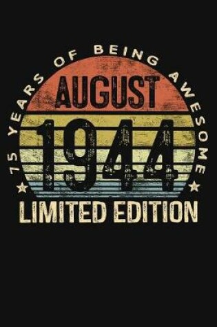 Cover of August 1944 Limited Edition 75 Years of Being Awesome