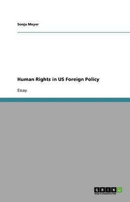 Book cover for Human Rights in US Foreign Policy