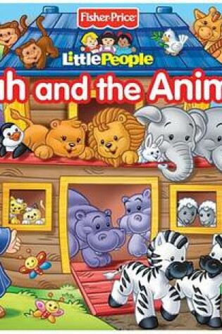 Cover of Fisher Price Little People Noah and the Animals