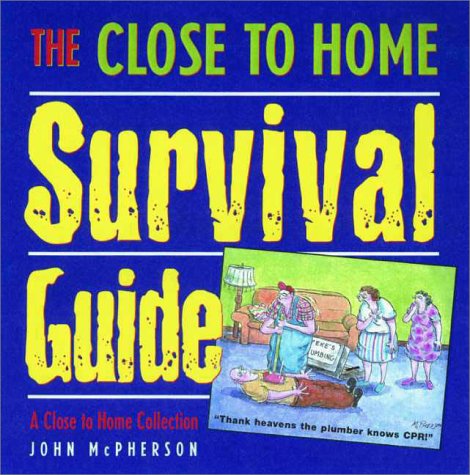 Book cover for The Close to Home Survival Guide