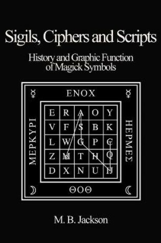 Cover of Sigils, Ciphers and Scripts