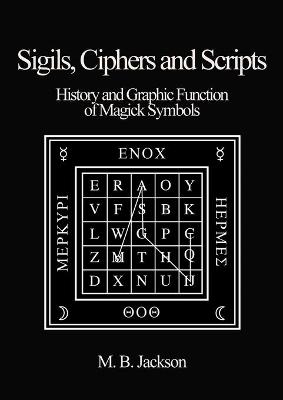 Book cover for Sigils, Ciphers and Scripts
