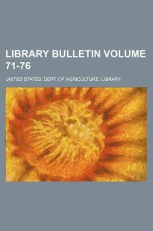 Cover of Library Bulletin Volume 71-76