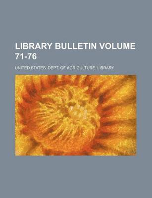 Book cover for Library Bulletin Volume 71-76