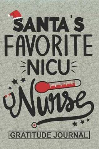 Cover of Santa's Favorite NICU Nurse - Gratitude Journal