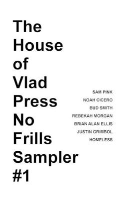 Book cover for The House of Vlad Press No Frills Sampler #1