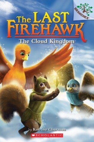 Cover of The Cloud Kingdom: A Branches Book