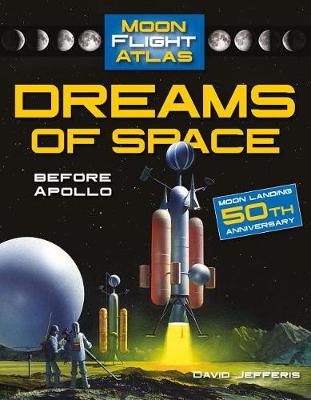 Book cover for Dreams of Space: Before Apollo