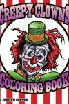 Book cover for Creepy Clown Adult Coloring Book