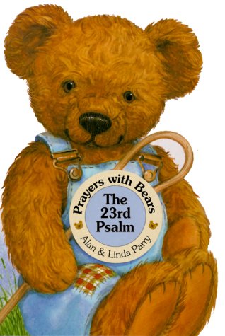 Cover of Prayers with Bears Board Books: The 23rd Psalm
