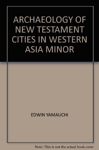 Cover of The Archaeology of New Testament Cities in Western Asia Minor