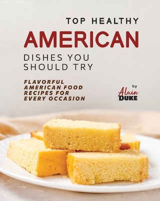 Book cover for Top Healthy American Dishes You Should Try