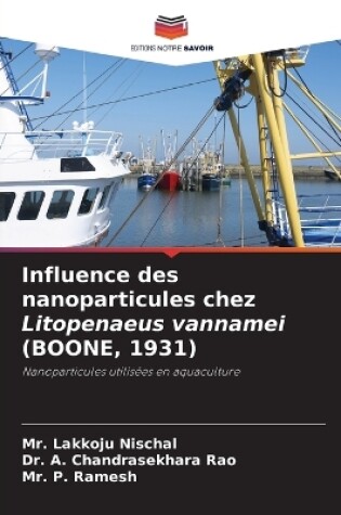 Cover of Influence des nanoparticules chez Litopenaeus vannamei (BOONE, 1931)