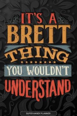 Book cover for It's A Brett Thing You Wouldn't Understand