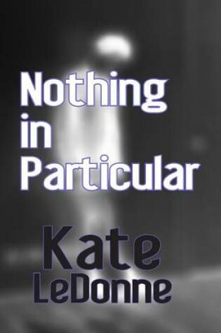 Cover of Nothing in Particular