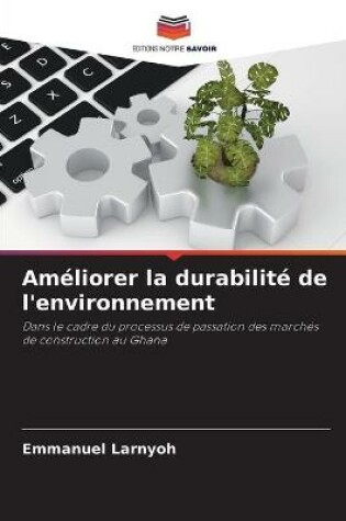 Cover of Ameliorer la durabilite de l'environnement