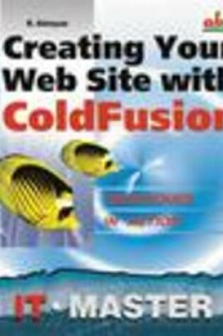 Cover of Creating Your Web Site with Coldfusion