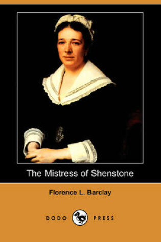 Cover of The Mistress of Shenstone (Dodo Press)