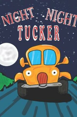 Cover of Night Night Tucker