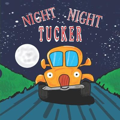 Book cover for Night Night Tucker