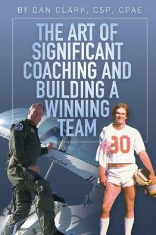 Cover of The Art of Significant Coaching and Building a Winning Team