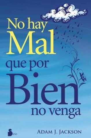 Cover of No Hay Mal Que Por Bien No Venga