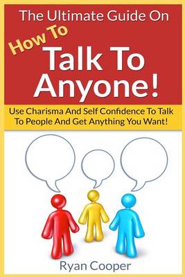 Book cover for Talk To Anyone!