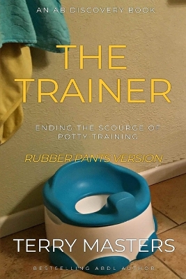 Book cover for The Trainer (Rubber Pants Version)