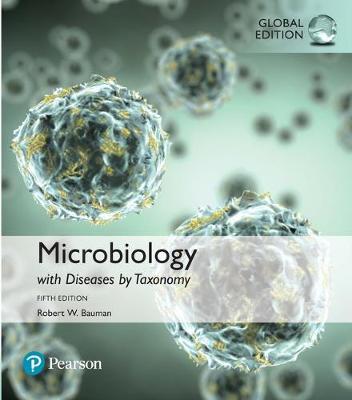 Book cover for Microbiology with Diseases by Taxonomy, Global Edition --Mastering Microbiology with Pearson eText