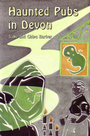 Cover of Haunted Pubs in Devon